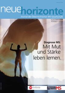 Neue Horizonte 1/2024, Nr. 206, Journal der Österreichischen MS-Gesellschaft, Medieninhaber und Herausgeber: Österreichische MS-Gesellschaft. Für den Inhalt verantwortlich: Österreichische Multiple-Sklerose-Gesellschaft, 1097 Wien, Postfach 19, Tel.: 0664 368 60 01